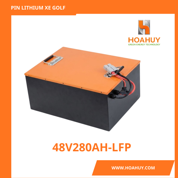 Pin Lithium Xe Golf Cart 48V280Ah LiFePO₄ – Nhỏ Gọn, An Toàn, Hiệu Suất Ổn Định